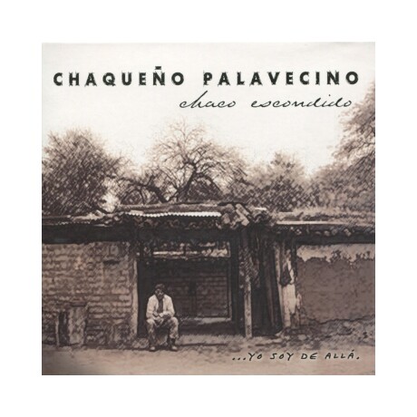 El Chaqueno Palavecino - Chaco Escondido - Cd El Chaqueno Palavecino - Chaco Escondido - Cd
