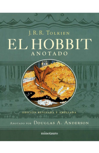 El Hobbit. Edición revisada, anotada e ilustrada El Hobbit. Edición revisada, anotada e ilustrada