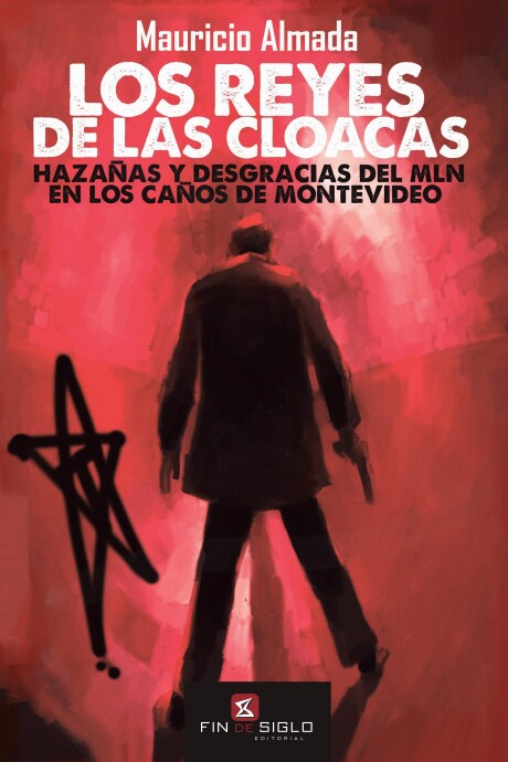 REYES DE LAS CLOACAS, LOS REYES DE LAS CLOACAS, LOS