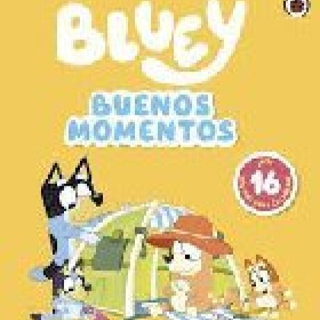 BLUEY BUENOS MOMENTOS (LIBRO PARA COLOREAR) BLUEY BUENOS MOMENTOS (LIBRO PARA COLOREAR)