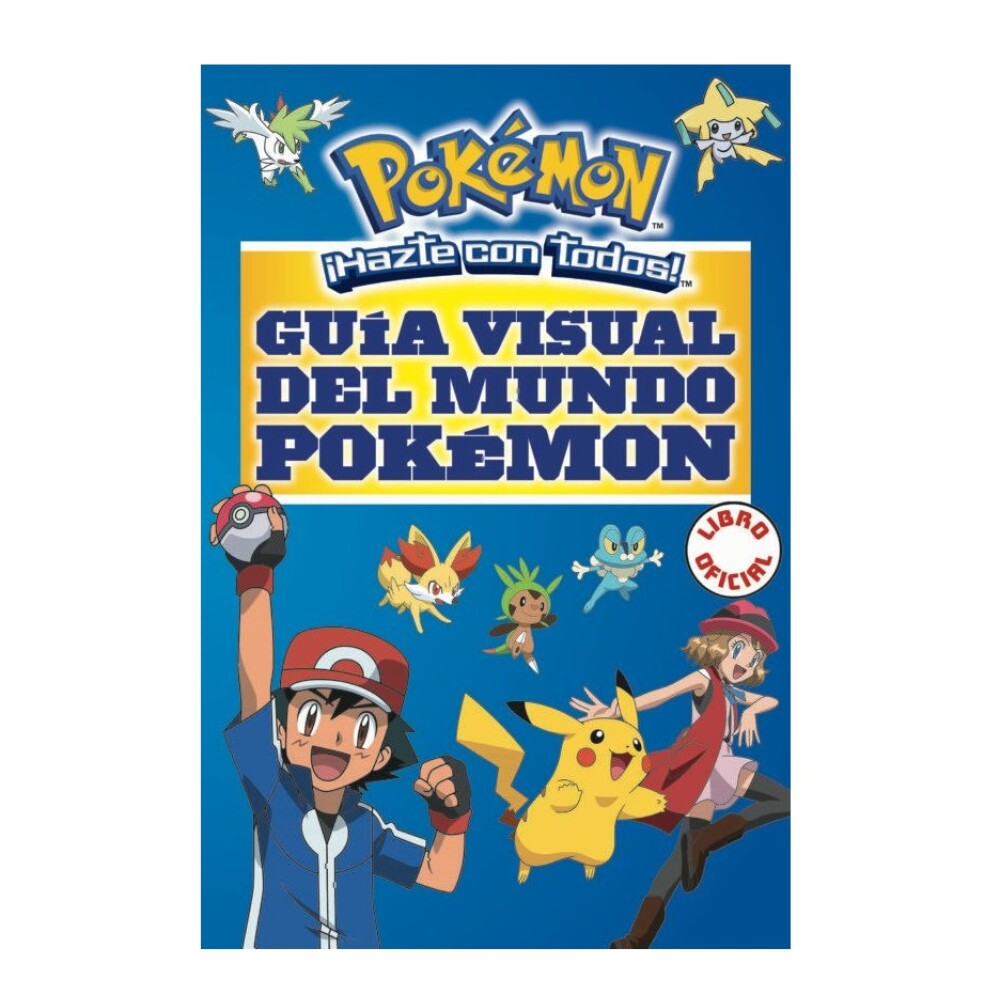 POKEMON - GUIA VISUAL DEL MUNDO POKEMON POKEMON - GUIA VISUAL DEL MUNDO POKEMON
