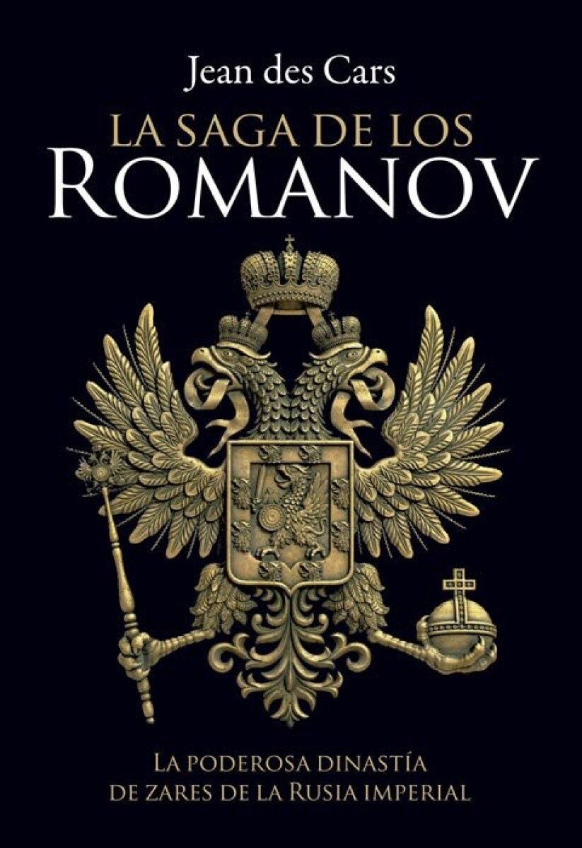 LA SAGA DE LOS ROMANOV 