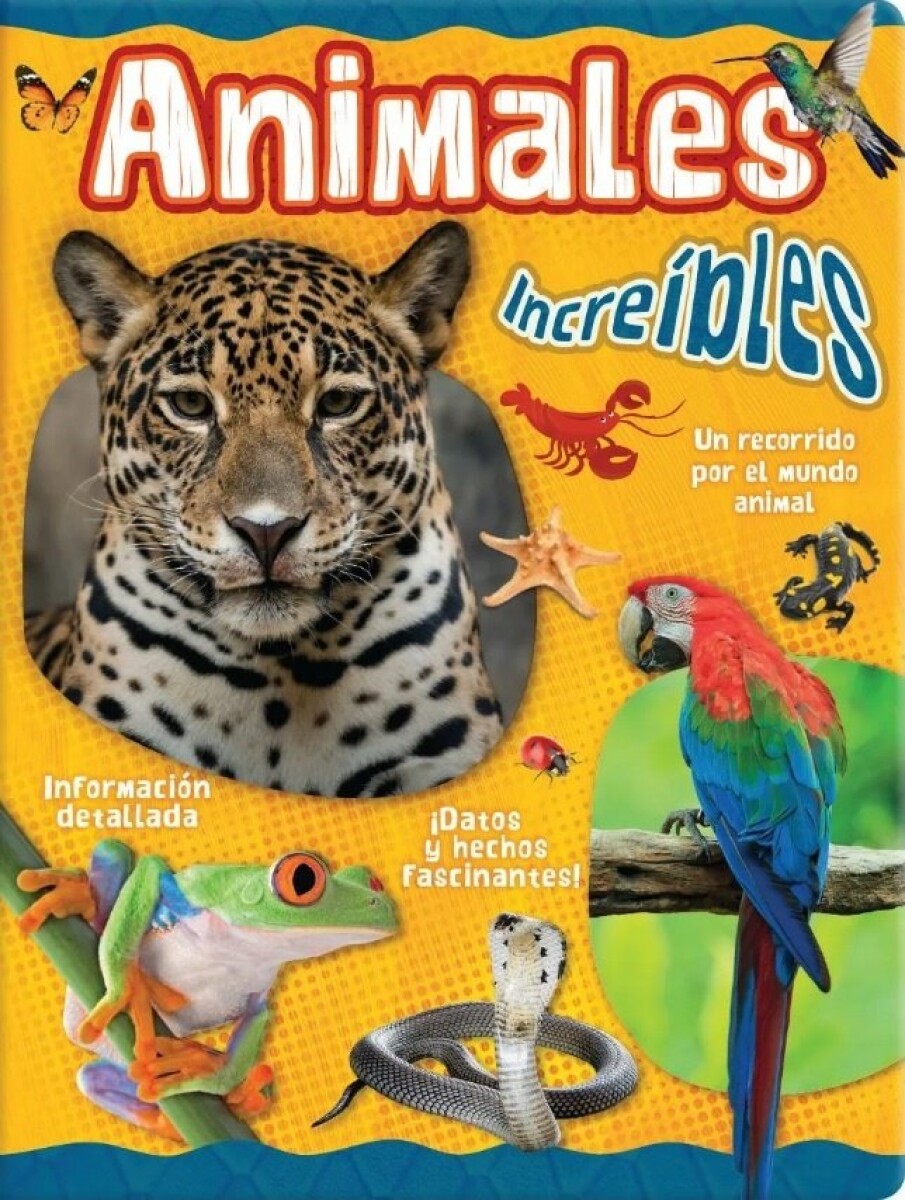 MI LIBRO DE ANIMALES INCREIBLES 