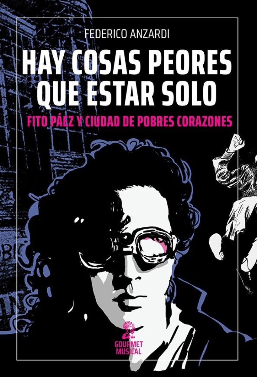 HAY COSAS PEORES QUE ESTAR SOLO. FITO PAEZ 