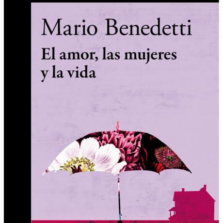 EL AMOR, LAS MUJERES Y LA VIDA EL AMOR, LAS MUJERES Y LA VIDA