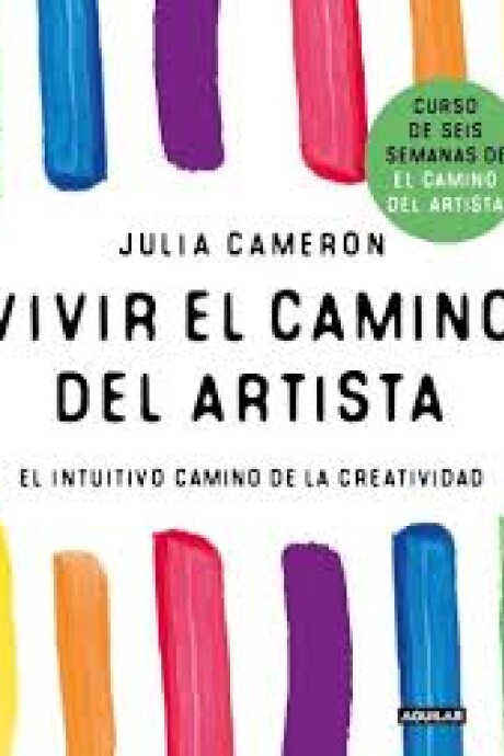 VIVIR EL CAMINO DEL ARTISTA VIVIR EL CAMINO DEL ARTISTA