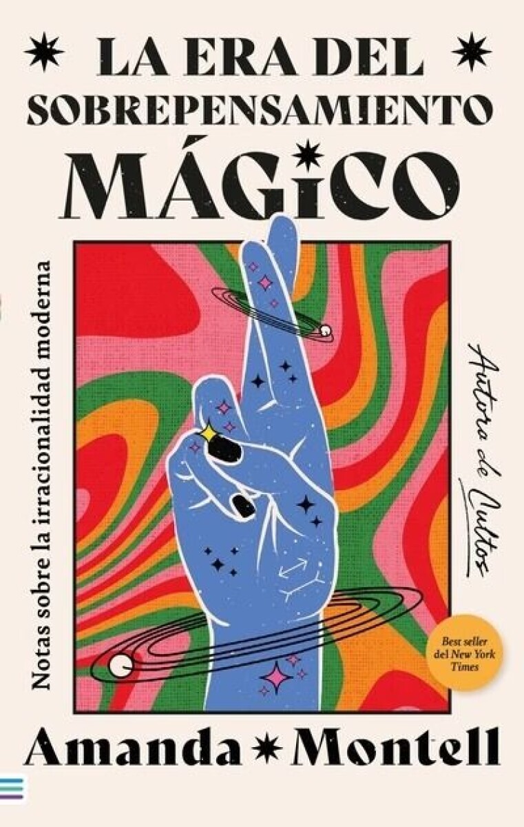 LA ERA DEL SOBREPENSAMIENTO MAGICO 