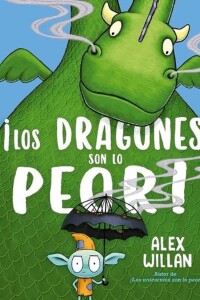 ¡los Dragones Son Lo Peor! ¡los Dragones Son Lo Peor!