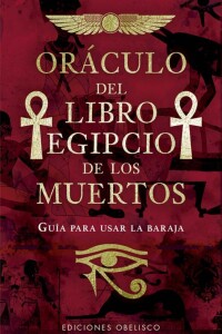 Oráculo Del Libro Egipcio De Los Muertos + Cartas Oráculo Del Libro Egipcio De Los Muertos + Cartas