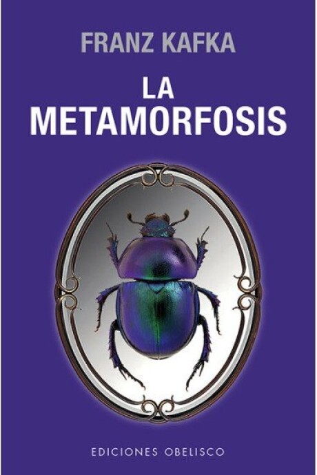 METAMORFOSIS, LA METAMORFOSIS, LA