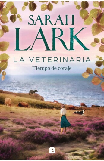La veterinaria 03. Tiempo de coraje La veterinaria 03. Tiempo de coraje