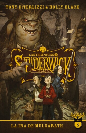 Las crónicas de Spiderwick 05. La ira de Mulgarath Las crónicas de Spiderwick 05. La ira de Mulgarath