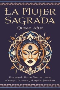 Mujer Sagrada, La Mujer Sagrada, La