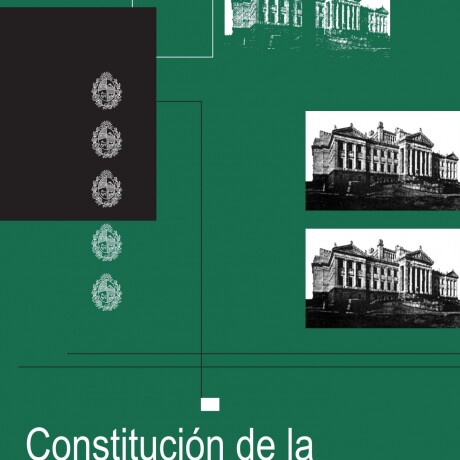 CONSTITUCION DE LA REPUBLICA ORIENTAL DEL URUGUAY CONSTITUCION DE LA REPUBLICA ORIENTAL DEL URUGUAY