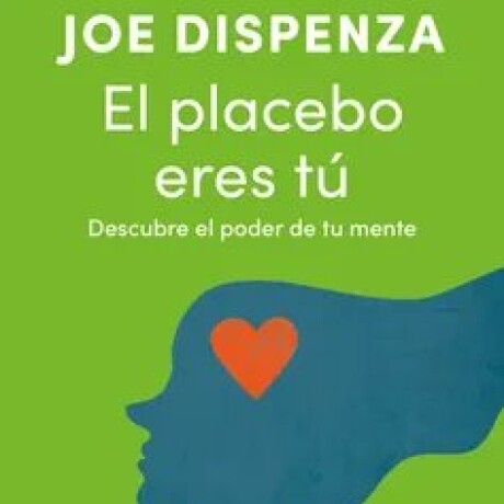 EL PLACEBO ERES TU EL PLACEBO ERES TU