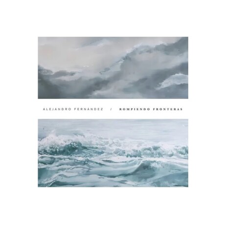 Alejandro Fernandez - Rompiendo Fronteras - Cd Alejandro Fernandez - Rompiendo Fronteras - Cd