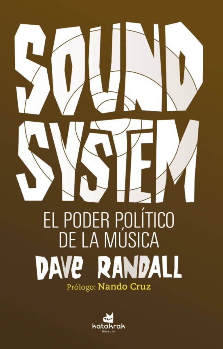 SOUND SYSTEM EL PODER POLÍTICO DE LA MUSICA 