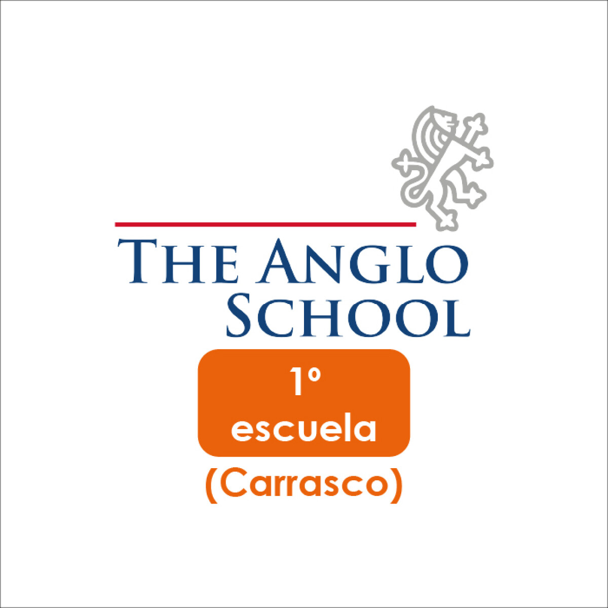 Lista de Materiales Escolares The Anglo School - 1º Carrasco 