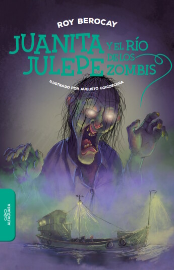 Juanita Julepe 02 y el río de los zombies Juanita Julepe 02 y el río de los zombies