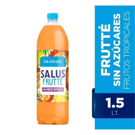 SALUS FRUTTÉ FRUTOS TROPICALES SIN AZÚCAR 1.5LT SALUS FRUTTÉ FRUTOS TROPICALES SIN AZÚCAR 1.5LT