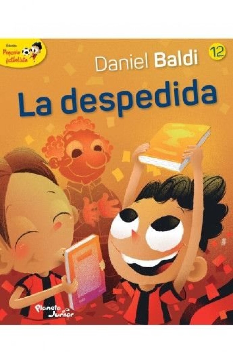 LA DESPEDIDA (PEQUEÑO FUTBOLISTA 12) 