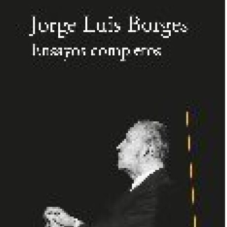 ENSAYOS COMPLETOS (BORGES) ENSAYOS COMPLETOS (BORGES)
