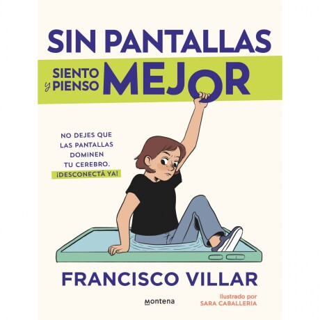 Libro Sin Pantallas Siento Y Pienso Mejor Francisco Villar 001