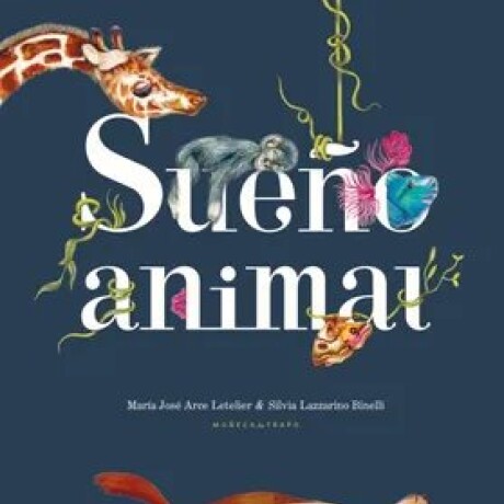 SUEÑO ANIMAL SUEÑO ANIMAL