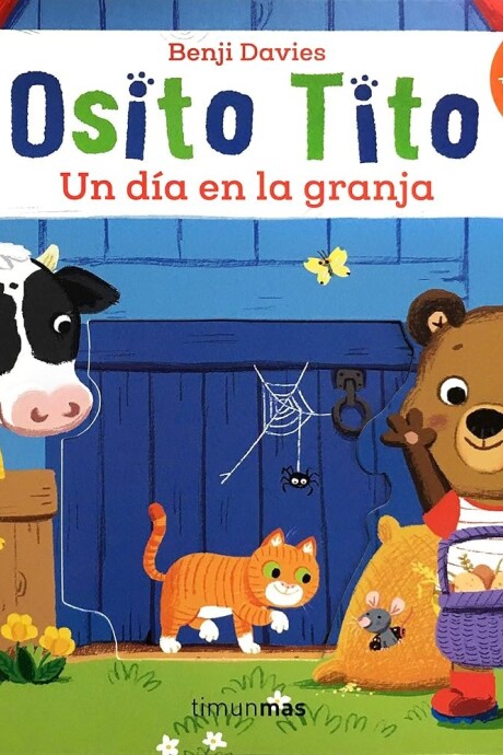 OSITO TITO UN DIA EN LA GRANJA OSITO TITO UN DIA EN LA GRANJA