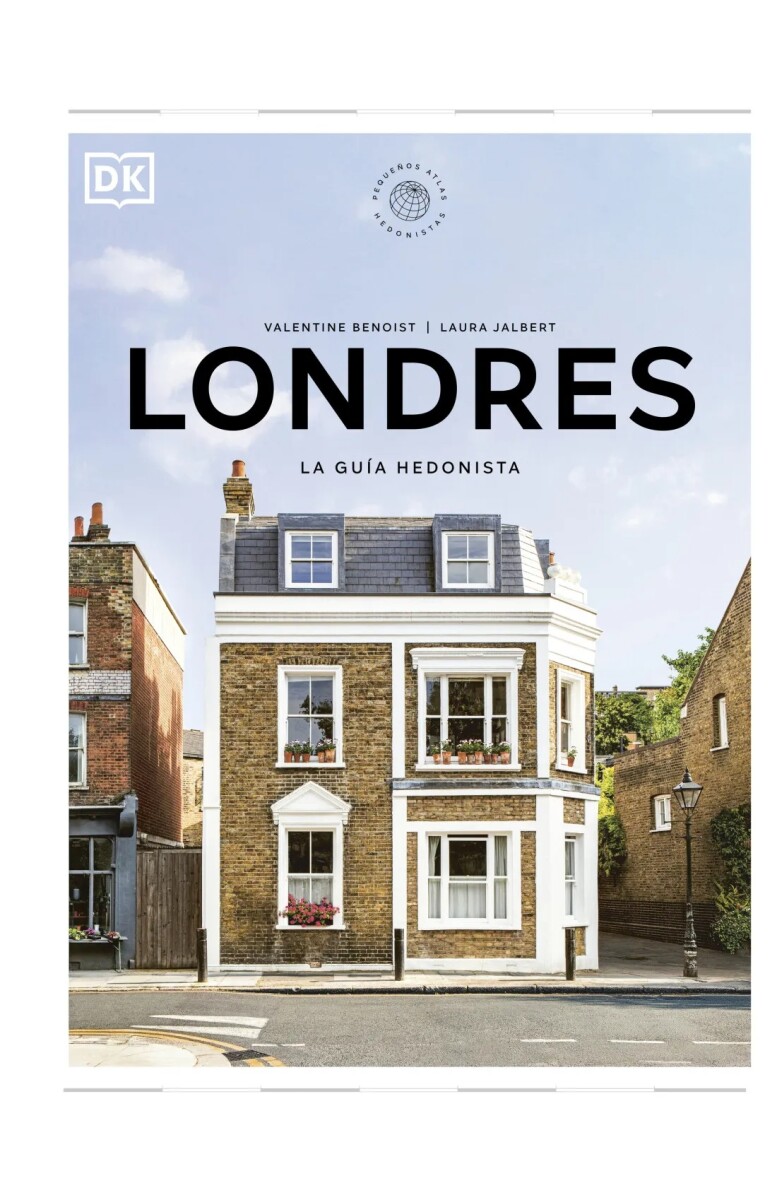 Londres. La guía hedonista. Pequeños Atlas Hedonistas 