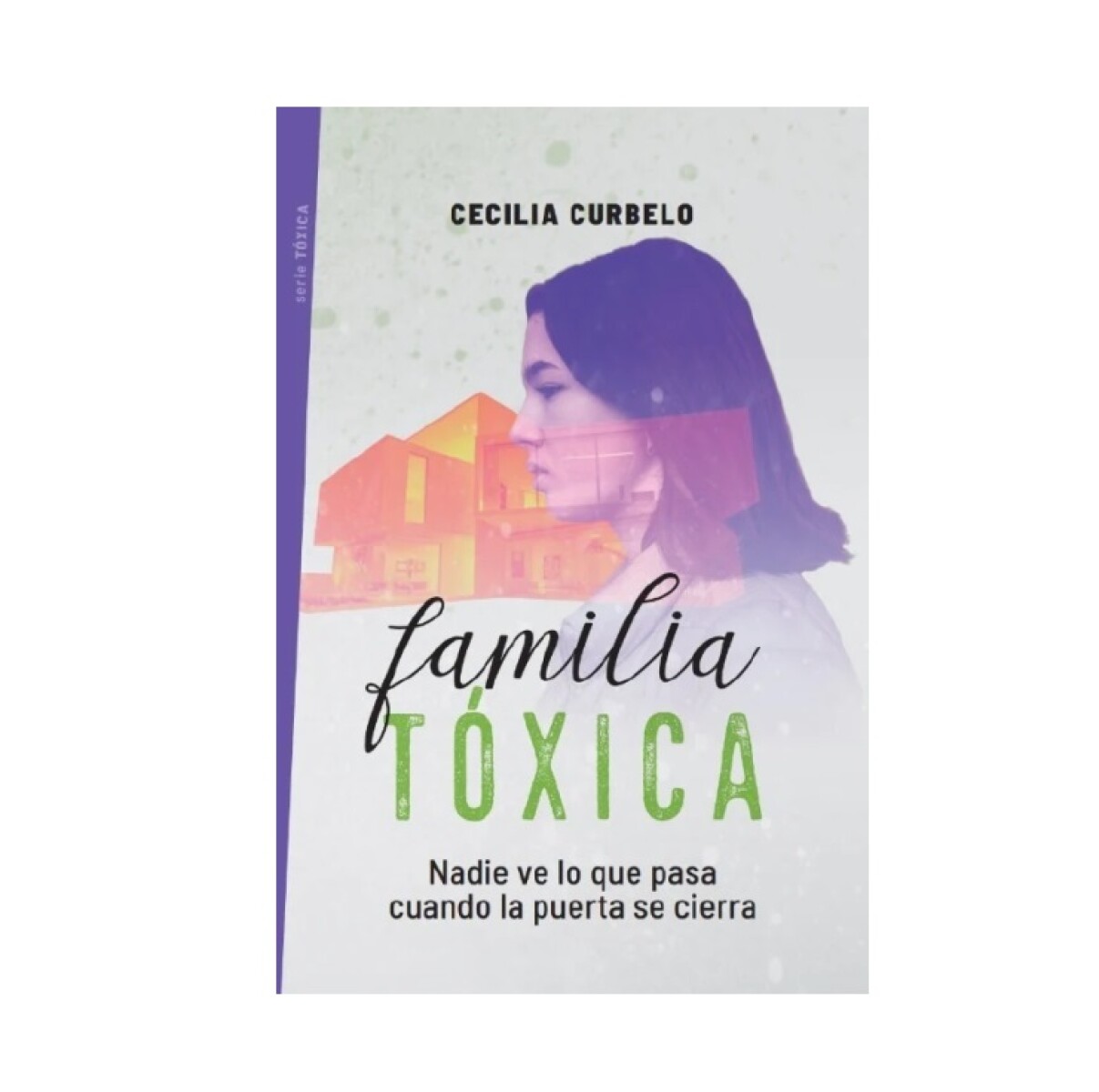 FAMILIA TOXICA 