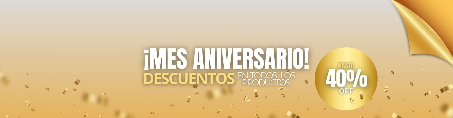 Promo Aniversario 2025 - HASTA 40% OFF