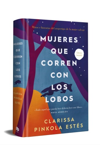 Mujeres que corren con los lobos. Edicion limitada Mujeres que corren con los lobos. Edicion limitada