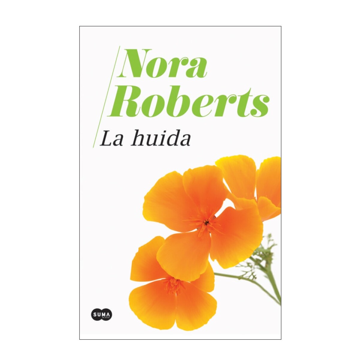 Libro la Huida de Nora Roberts - 001 
