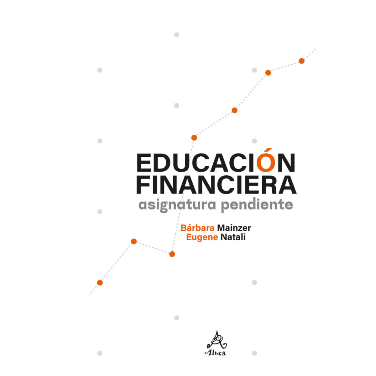 Libro Educacion Financiera - Bárbara Mainzer 