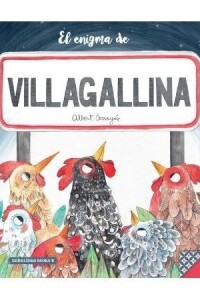 El Enigma De Villagallina El Enigma De Villagallina