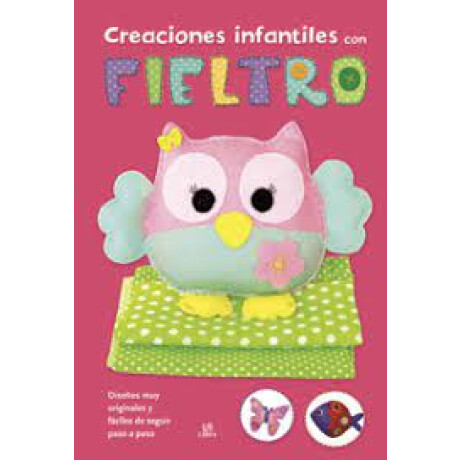 -Creaciones Infantiles con Fieltro – BLOC MANUALIDADES -Creaciones Infantiles con Fieltro – BLOC MANUALIDADES