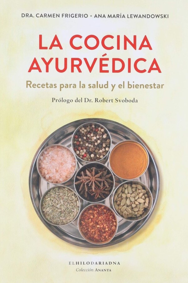Cocina Ayurvédica, La Cocina Ayurvédica, La