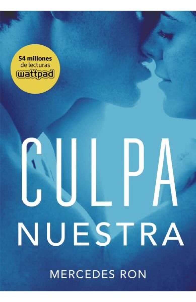 CULPA NUESTRA (CULPABLES #3) 