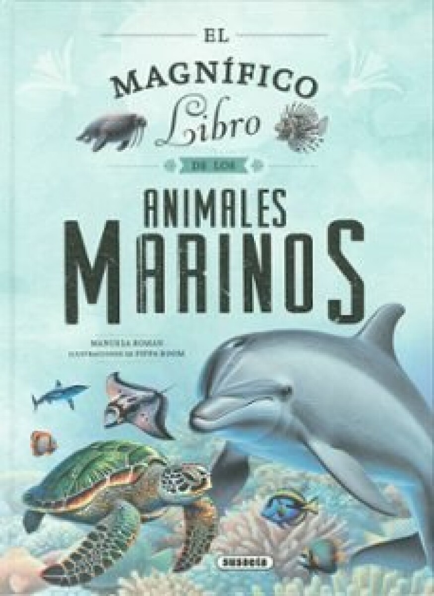 EL MAGNIFICO LIBRO DE LOS ANIMALES MARINOS 