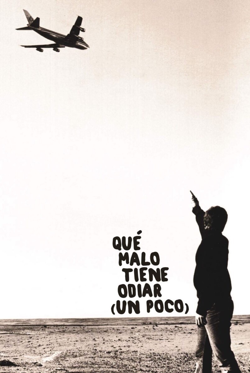 Qué Malo Tiene Odiar (un Poco) 