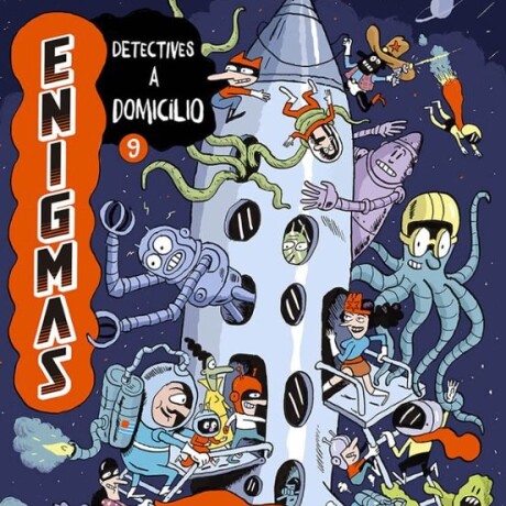 ENIGMAS 9 MISTERIOS MUY ESPACIALES ENIGMAS 9 MISTERIOS MUY ESPACIALES