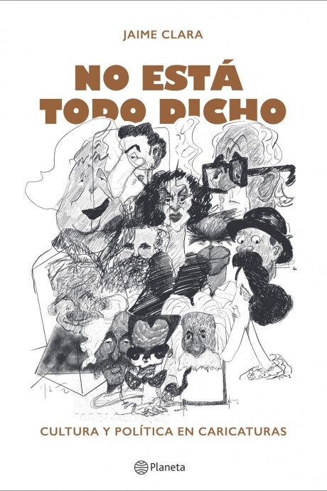 NO ESTÁ TODO DICHO NO ESTÁ TODO DICHO