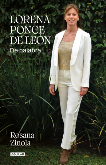 Lorena Ponce de León. De palabra Lorena Ponce de León. De palabra