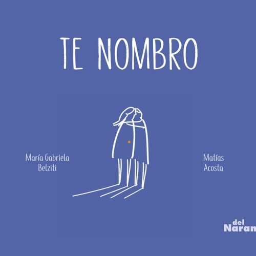 Te Nombro Te Nombro