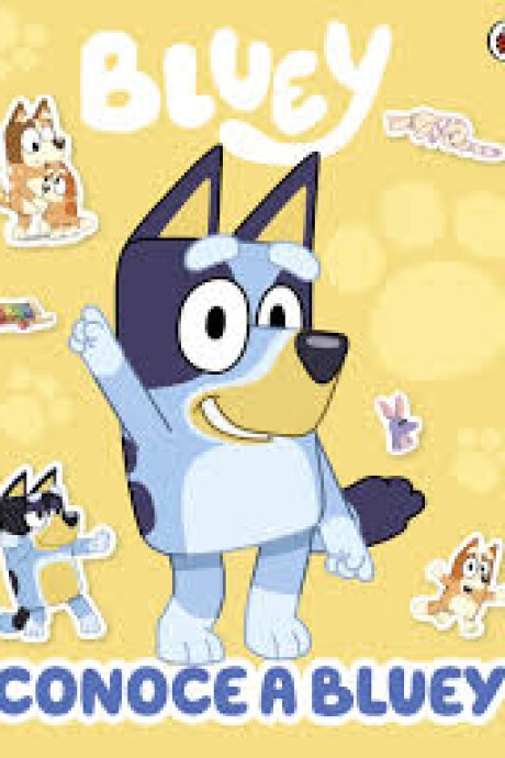 CONOCE A BLUEY. LIBRO DE ACTIVIDADES CONOCE A BLUEY. LIBRO DE ACTIVIDADES