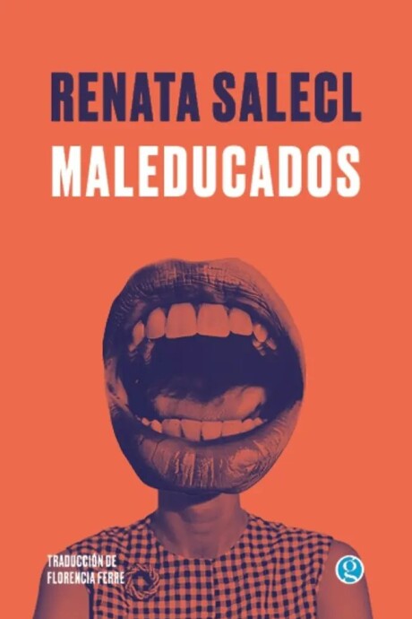 MALEDUCADOS MALEDUCADOS