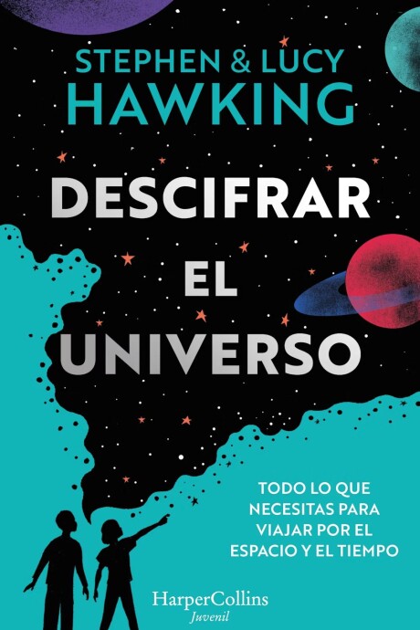 DESCIFRAR EL UNIVERSO DESCIFRAR EL UNIVERSO