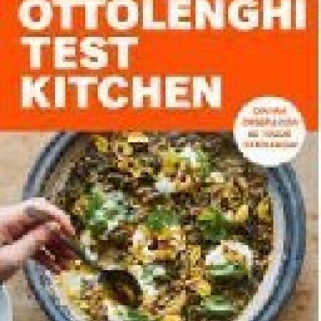 OTTOLENGHI TEST KITCHEN - PASION POR LA DESPENSA OTTOLENGHI TEST KITCHEN - PASION POR LA DESPENSA