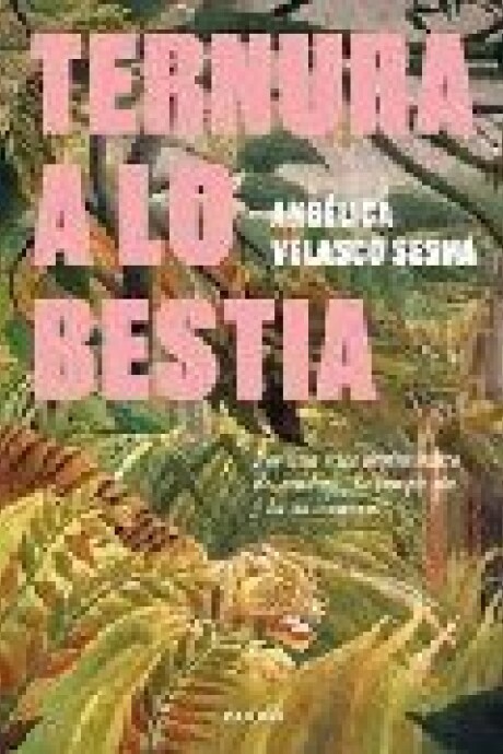 TERNURA A LO BESTIA TERNURA A LO BESTIA